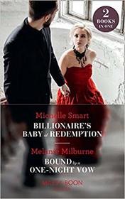 Billionaire's Baby of Redemption (Rings of Vengeance, Bk2) / Bound by a One-Night Vow (Conveniently Wed!)