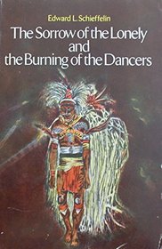 Sorrow of the Lonely and the Burning of the Dancers