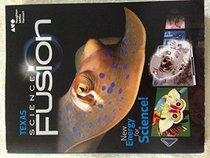 Houghton Mifflin Harcourt Science Fusion Texas: Student Edition Grade 4 2015