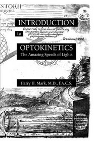 INTRODUCTION to OPTOKINETICS: The Amazing Speeds of Lights