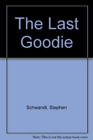 The Last Goodie