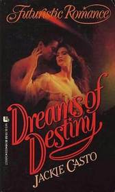 Dreams of Destiny (Destiny, Bk 1)