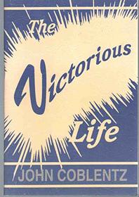 The Victorious Life