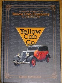 A Complete History of the Yellow Cab Company in Queensland