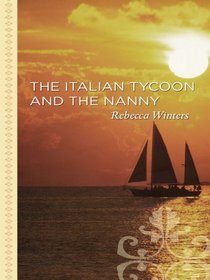 The Italian Tycoon and the Nanny (Thorndike Large Print Gentle Romance Series)