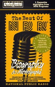 The Best of NPR : Biography and Autobiography