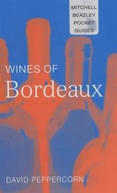 Mitchell Beazley Pocket Guide: Wines of Bordeaux (Mitchell Beazley Wine Guides)