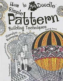 Simple Pattern Building Techniques (How to Art Doodle)
