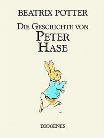 Die Geschichte Von Peter Hase (German Edition)