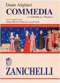 Dante Alighieri Coommedia (con CD-ROM per Windows, con il commento di Anna Maria Chuavacci Leonardi)