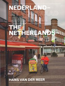 Hans Van Der Meer - The Netherlands Off The Shelf (English and Dutch Edition)