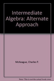 Intermediate Algebra: Alternate Approach