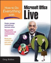 How to Do Everything with Microsoft Office Live (How to Do Everything)