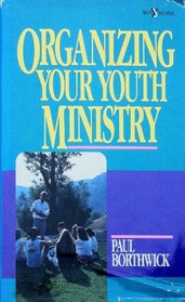 Organizing your youth ministry