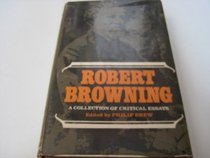 Robert Browning: a Collection of Critical Essays