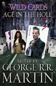 Wild Cards VI: Ace in the Hole
