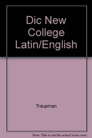 The New College Latin & English Dictionary