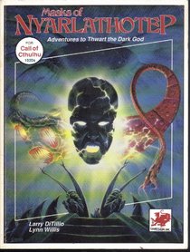 Masks of Nyarlathotep: Adventures to Thwart the Dark God (Call of Cthulhu RPG)