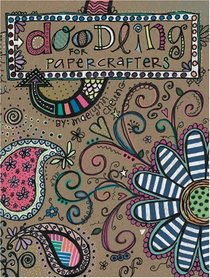 Doodling for Papercrafters (Leisure Arts #4313)