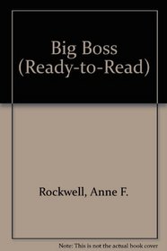 Big Boss (Ready-to-Read)