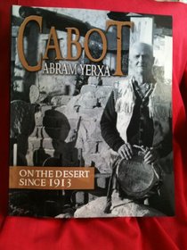 Cabot Abram Yerxa on the Desert Since 1913
