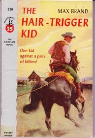 HAIR TRIGGER KID (Pocket Books, 930)