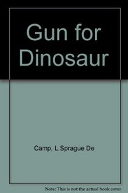 Gun for Dinosaur