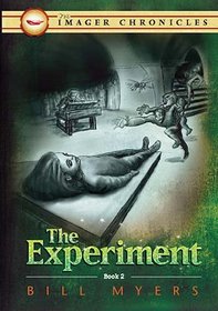 The Experiment (Book Two) (The Imager Chronicles)