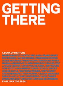 Getting There: A Book of Mentors