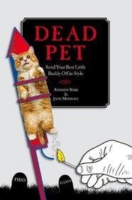 Dead Pet: Send Your Best Little Buddy Off in Style
