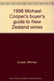 1998 Michael Cooper's buyer's guide to New Zealand wines