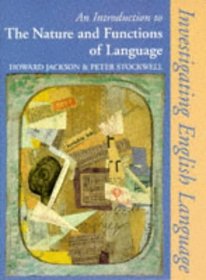 Introduction to the Nature and Functions of Language (Investigating English Language S.)