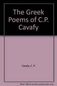 The Greek Poems of C.P. Cavafy