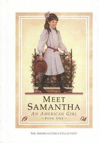 Meet Samantha: An American Girl (American Girls Collection, Bk 1)