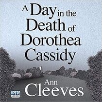 A Day in the Death of Dorothea Cassidy (Inspector Ramsay, Bk 3) (Audio CD) (Unabridged)
