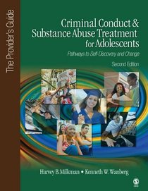 Criminal Conduct and Substance Abuse Treatment for Adolescents: Pathways to Self-Discovery and Change: The Provider's Guide