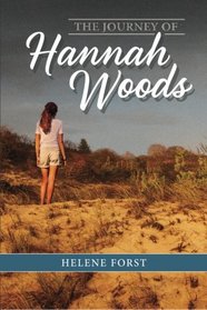 The Journey of Hannah Woods
