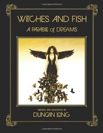 Witches and Fish: A Parable of Dreams