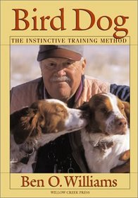 Bird Dog: The Instinctive Training Method