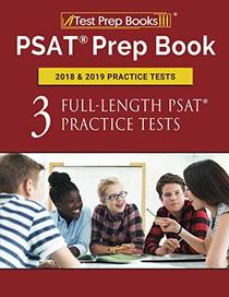 PSAT Prep Book 2018 & 2019 Practice Tests: Three Full-Length PSAT Practice Tests