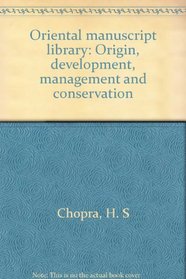 Oriental manuscript library: Origin, development, management, and conservation