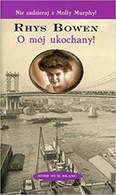 O moj ukochany! (Oh Danny Boy) (Molly Murphy, Bk 5) (Polish Edition)
