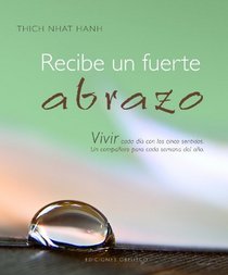 Recibe un fuerte abrazo (Coleccion Libros Singulares) (Spanish Edition)