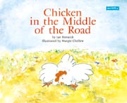 Chicken in the Middle of the Road