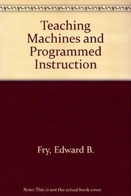 Teaching Machines and Programmed Instruction: An Introduction
