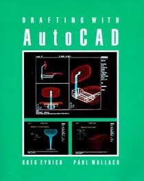 Drafting With Autocad/Book With 3-1/2 Data Disk