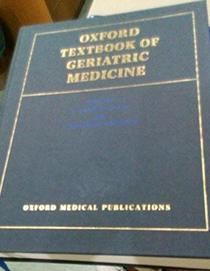 Oxford Textbook of Geriatric Medicine (Oxford Medical Publications)