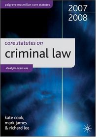 Core Statutes on Criminal Law 2007-08 (Palgrave Macmillan Core Statutes)