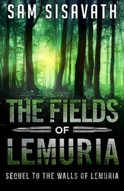 The Fields of Lemuria: Sequel to The Walls of Lemuria
