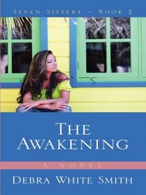 The Awakening (Seven Sisters, Bk 2) (Large Print)